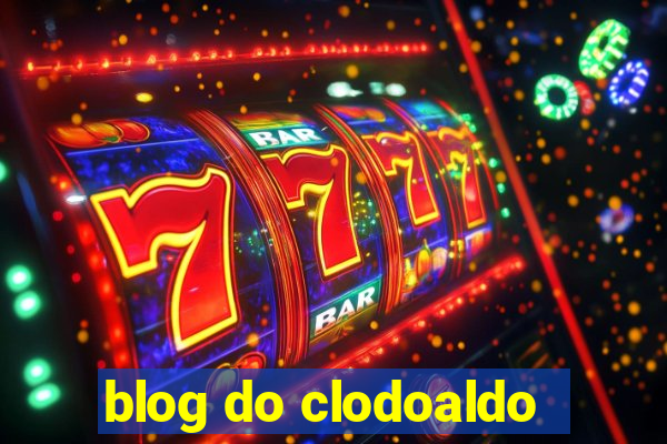 blog do clodoaldo